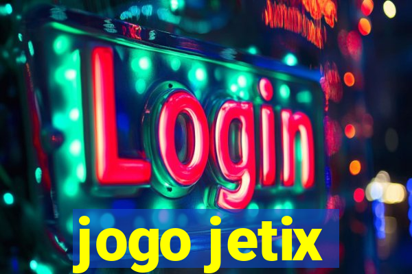 jogo jetix